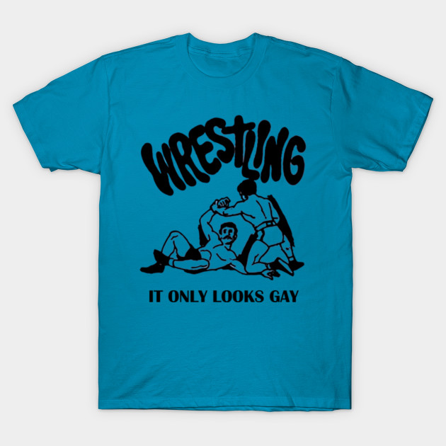 Wrestling "It only looks gay"